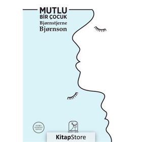Mutlu Bir Çocuk - Bjornstjerne Bjornson