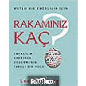 MUTLU BIR EMEKLILIK İÇİN RAKAMINIZ KAÇ EMEKLILIK HAKKINDA DÜŞÜNMENİN FARKLI BIR YOLU - LEE EISENBERG