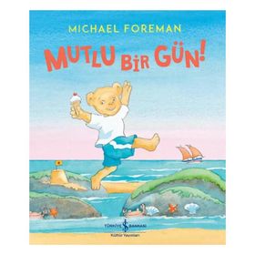 Mutlu Bir Gün! - Michael Foreman