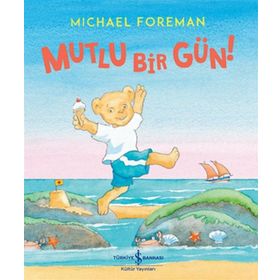 Mutlu Bir Gün! - Michael Foreman
