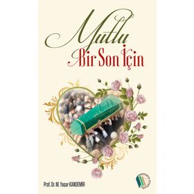 Mutlu Bir Son İçin - Yaşar Kandemir