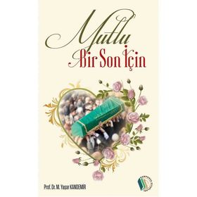 Mutlu Bir Son İçin - Yaşar Kandemir