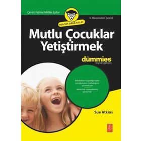 Mutlu Çocuklar Yetiştirmek for Dummies - Sue Atkins