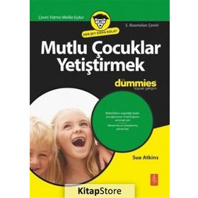 Mutlu Çocuklar Yetiştirmek - Sue Atkins