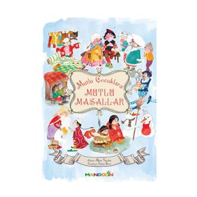MUTLU ÇOCUKLARA MUTLU MASALLAR - NIHAN TAŞTEKIN