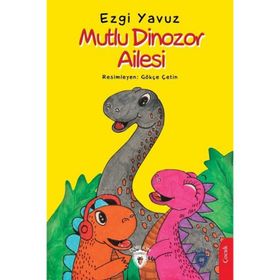 Mutlu Dinozor Ailesi - Ezgi Yavuz