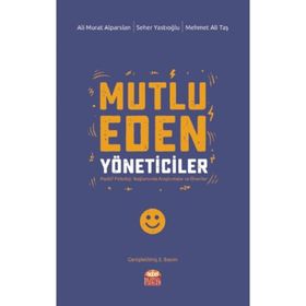 Mutlu Eden Yöneticiler - Mehmet Ali Taş