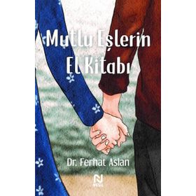 Mutlu Eşlerin El Kitabı - Ferhat Aslan