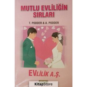 Mutlu Evliliğin Sırları - T. Podder, A. Podder