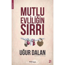 MUTLU EVLİLİĞİN SIRRI - UĞUR DALAN