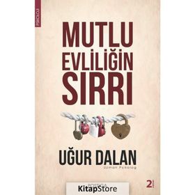 MUTLU EVLİLİĞİN SIRRI - UĞUR DALAN