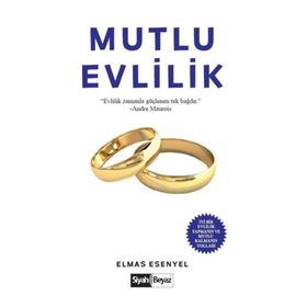 Mutlu Evlilik - Elmas Esenyel