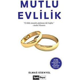 Mutlu Evlilik - Elmas Esenyel