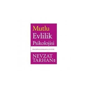 Mutlu Evlilik Psikolojisi - Nevzat Tarhan