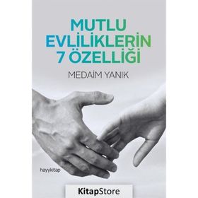 Mutlu Evliliklerin 7 Özelliği - Medaim Yanık