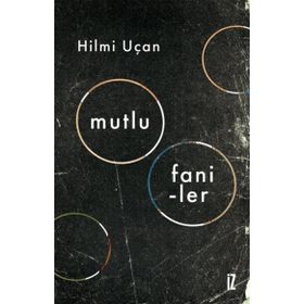 Mutlu Faniler - Hilmi Uçan