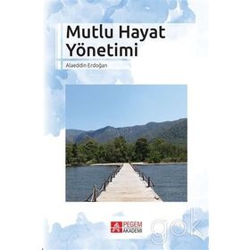 Mutlu Hayat Yönetimi - Alaeddin Erdoğan