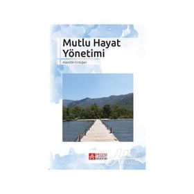Mutlu Hayat Yönetimi - Alaeddin Erdoğan