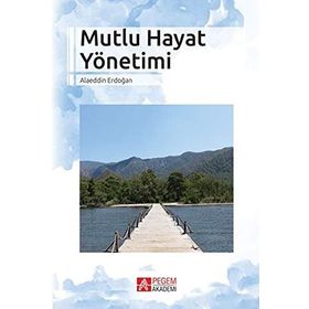 Mutlu Hayat Yönetimi - Alaeddin Erdoğan