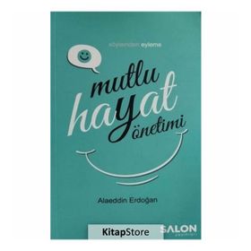Mutlu Hayat Yöntemi - Alaeddin Erdoğan
