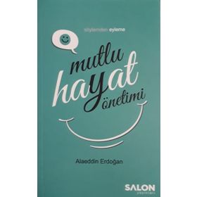 Mutlu Hayat Yöntemi - Alaeddin Erdoğan