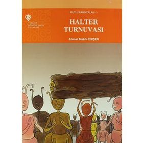 Mutlu Karıncalar 1 - Halter Turnuvası - Ahmet Mahir Pekşen