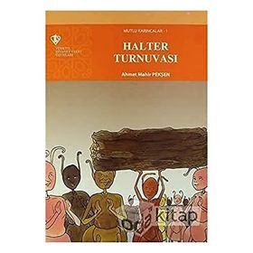 Mutlu Karıncalar 1 - Halter Turnuvası - Ahmet Mahir Pekşen