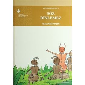 Mutlu Karıncalar 5 - Söz Dinlemez - Ahmet Mahir Pekşen