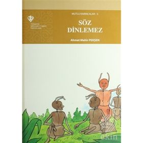 Mutlu Karıncalar 5 - Söz Dinlemez - Ahmet Mahir Pekşen