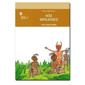 Mutlu Karıncalar 5 - Söz Dinlemez - Ahmet Mahir Pekşen
