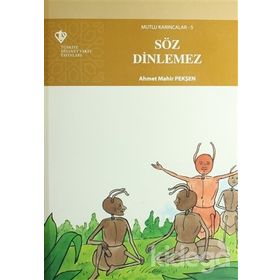 Mutlu Karıncalar 5 - Söz Dinlemez - Ahmet Mahir Pekşen
