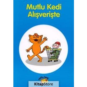Mutlu Kedi Alışverişte - Baskın Bıçakçı