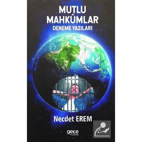 Mutlu Mahkumlar - Necdet Erem