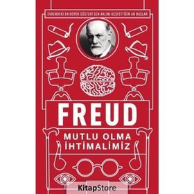 Mutlu Olma İhtimalimiz - Sigmund Freud