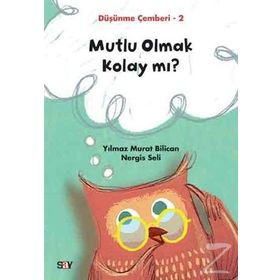 Mutlu Olmak Kolay mı -Düşünme Çemberi 2-Nergis Seli