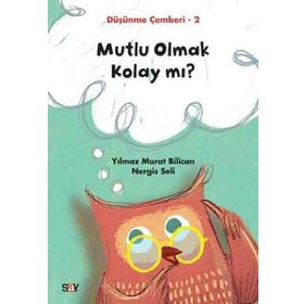 Mutlu Olmak Kolay mı -Düşünme Çemberi 2-Nergis Seli