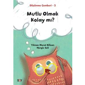 Mutlu Olmak Kolay mı -Düşünme Çemberi 2-Nergis Seli