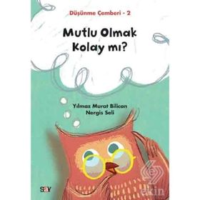 Mutlu Olmak Kolay mı -Düşünme Çemberi 2-Nergis Seli