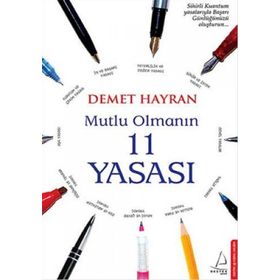 MUTLU OLMANIN 11 YASASI - DEMET HAYRAN