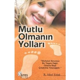Mutlu Olmanın Yolları - kollektif