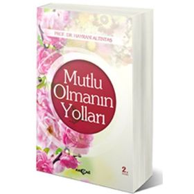 Mutlu Olmanın Yolları - kollektif