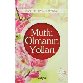 Mutlu Olmanın Yolları - kollektif
