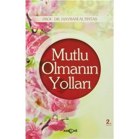 Mutlu Olmanın Yolları - kollektif