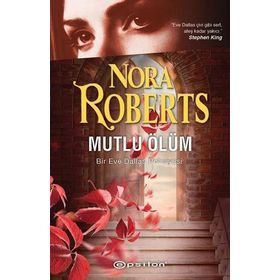 MUTLU ÖLÜM - NORA ROBERTS