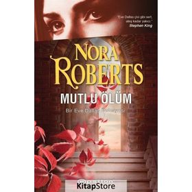 MUTLU ÖLÜM - NORA ROBERTS