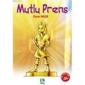 Mutlu Prens 100 Temel Eser - Oscar Wilde