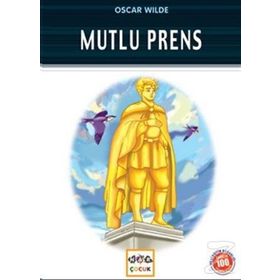 Mutlu Prens - Oscar Wilde