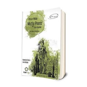 Mutlu Prens ve Tüm Öyküler - Oscar Wilde
