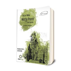 Mutlu Prens ve Tüm Öyküler - Oscar Wilde