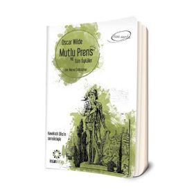 Mutlu Prens ve Tüm Öyküler - Oscar Wilde